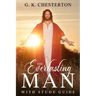 The Everlasting Man: With Study Guide