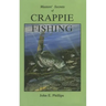 The Masters' Secrets of Crappie Fishing