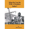 What Do You Do with a Drunken Sailor?