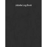 Jobsite Log Book: Contractors Logbook to Record Daily Activity, Employee, Trade, Sub Contractors, Safety Meetings, Weather, Deliveries and More