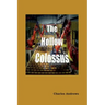 The Hollow Colossus