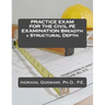 Practice Exam for the Civil PE Exam: Breadth + Structural Depth