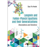 Langevin and Fokker-Planck Equations and Their Generalizations: Descriptions and Solutions