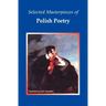 Selected Masterpieces of Polish Poetry