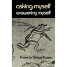 Asking Myself, Answering Myself: Poems by Shimpei Kusano