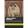 Fighting for Southern Independence: History of the 11th Texas Infantry Regiment