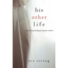 His Other Life (A Stella Fall Psychological Suspense Thriller-Book Five)