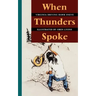 When Thunders Spoke