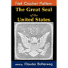 The Great Seal of the United States Filet Crochet Pattern: Complete Instructions and Chart