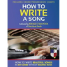 How To Write a Song: How to Write Beautiful Songs in Any Genre without Reading Music, Includes Chord Progression Charts
