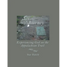 Joy in the Journey: Experiencing God on the Appalachian Trail