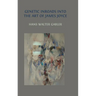 Genetic Inroads into the Art of James Joyce