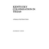 Kentucky Colonization in Texas