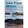 Law From Within: Principles of Natural Law Principlia Ius Naturalis