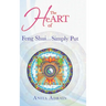 The Heart of Feng Shui... Simply Put