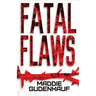 Fatal Flaws