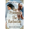 Marked for Each Other - The Princess and The Barbarian