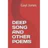 Deep Song and Other Poems
