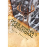Deer Hunter's Devotional: Hunting for the Heart of God