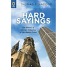 Hard Sayings: The Rhetoric of Christian Orthodoxy in Late Modern Fiction