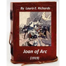 Joan of Arc (1919) by Laura E. Richards (Original Version)