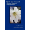 Open and Innocent: The Gentle, Passionate Art of Not-Knowing