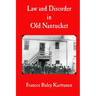 Law and Disorder in Old Nantucket