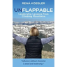 Unflappable: Leadership Lessons from Climbing Mountains