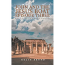 John and the Jesus Boat Episode Three: AD 29 - Elijah's Mountain