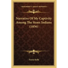 Narrative of My Captivity Among the Sioux Indians (1856)