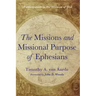 The Missions and Missional Purpose of Ephesians: Participation in the Mission of God