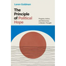The Principle of Political Hope: Progress, Action, and Democracy in Modern Thought