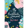 My Gratitude Journal (Stay Grateful): Stay Grateful