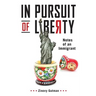 In Pursuit of Liberty: Notes of an Immigrant