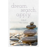 dream. search. apply. A Field Guide for an Inspired College Journey
