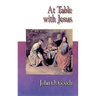 Jesus Collection at Table with Jesus