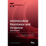 Antimicrobial Resistance and Virulence - 2nd Volume