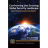 Confronting the Evolving Global Security Landscape: Lessons from the Past and Present