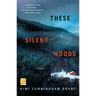 These Silent Woods