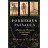 Forbidden Passages: Muslims and Moriscos in Colonial Spanish America