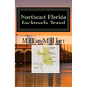 Northeast Florida Backroads Travel: Day Trips Off The Beaten Path