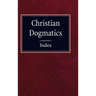 Christian Dogmatics Index