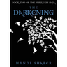 The Darkening: Book Two of the Shrilugh Saga