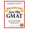 Ace the GMAT: Master the GMAT in 40 Days