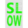 Slow Hot
