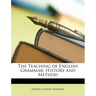 The Teaching of English Grammar: History and Method