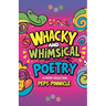 Whacky And Whimsical Poetry