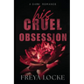 His Cruel Obsession