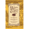 A Quaker Woman's Cookbook: The Domestic Cookery of Elizabeth Ellicott Lea