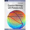 Quantum Metrology with Photoelectrons: Volume II: Applications and Advances